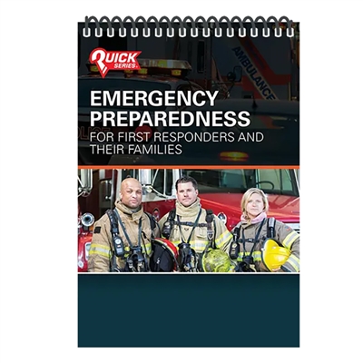 Emergency Preparedness for First Responders and their Families